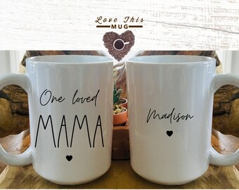 One Loved Mama Mug, One Loved Mom Mug, One Loved Momma, Personalized Mama Mug With Childrens Names, Kids Names