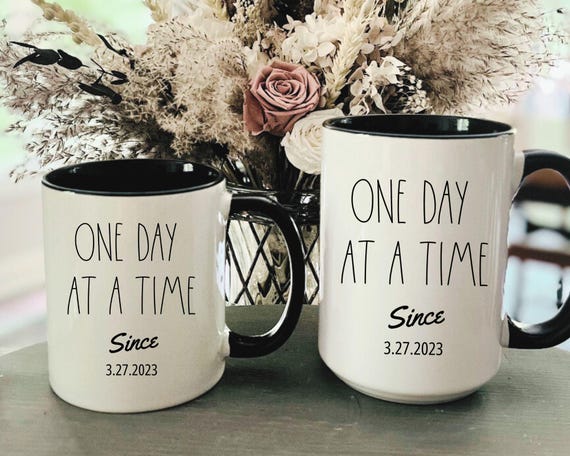 One Day at a Time Sober Date Gift Mug, Personalized Sobriety Gift for Men, Sobriety Gift for Women, 1 Year Sober Gift, Sober Anniversary