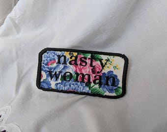 Nasty Woman patch