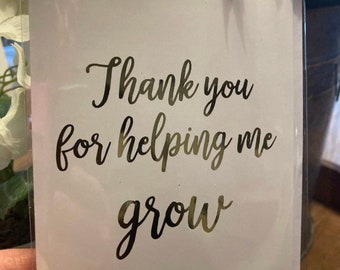 Thank You For Helping Me Grow // Teacher Card // Back to School Card // Greeting Card