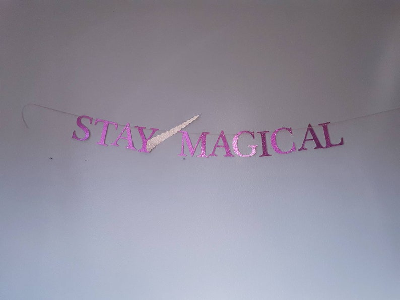 Stay Magical Banner Unicorn Banner Pride Party Decor Unicorn Birthday Decorations Magical Glitter Banner image 1