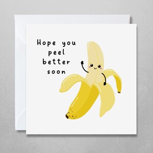 Guérir bientôt de la carte | J'espère que vous pelerez mieux bientôt | Carte banane mignonne kawaii | Carte sentimentale unique en cas de maladie ou de rétablissement après une opération