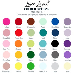 May include: A chart of 24 color options for a product, with the names of each color listed below the corresponding color circle. The colors include fuchsia, crimson, chocolate, aqua, royal blue, lavender, dusky pink, poppy red, sage, teal, navy, lilac, rose pink, orange, mint, turquoise, black, cadbury, baby pink, gold, hunter, dusky blue, slate, amethyst, rose gold, yellow, emerald, baby blue, silver, and ivory.
