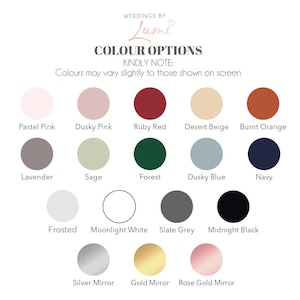 May include: A color chart titled WEDDINGS BY Lumi featuring nineteen circular swatches labeled Pastel Pink, Dusky Pink, Ruby Red, Desert Beige, Burnt Orange, Lavender, Sage, Forest, Dusky Blue, Navy, Frosted, Moonlight White, Slate Grey, Midnight Black, Silver Mirror, Gold Mirror, and Rose Gold Mirror.