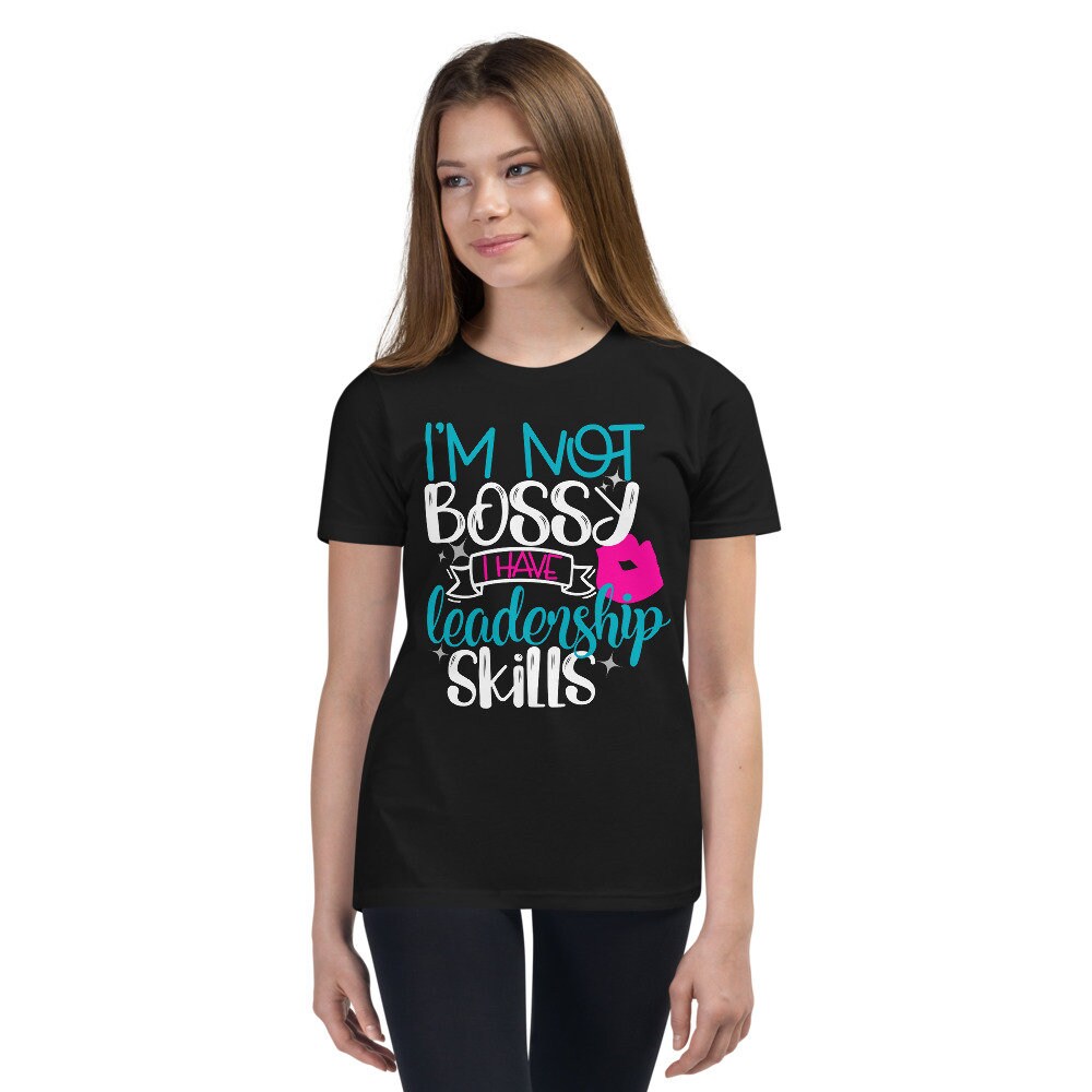 I'm not Bossy I Have Leadership Skills I Am Not Bossy Bossy Shirt Women Shirt Sarcasm Shirt Leadership Shirt