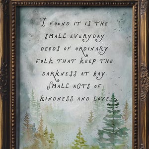 outdoor forest art print. adventure theme, small acts of kindness quote, small deeds quote, woodland them, explore the outdoors