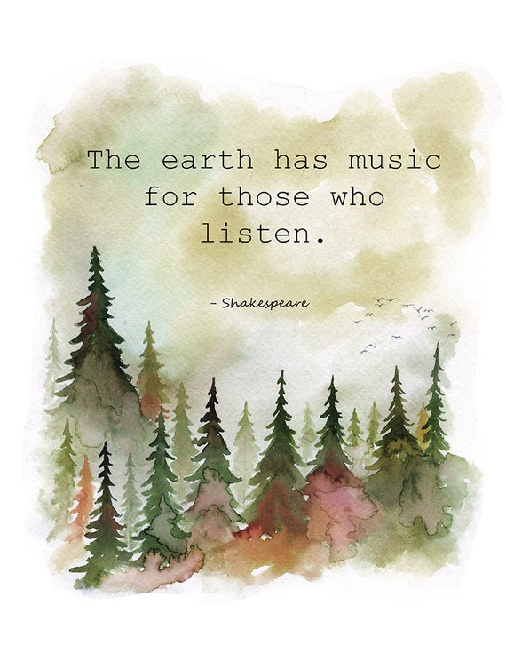 The earth has music for those who listen Shakespeare quote | Etsy