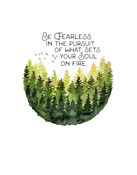 Be Fearless in the Pursuit of What Sets Your Soul on Fire - Etsy