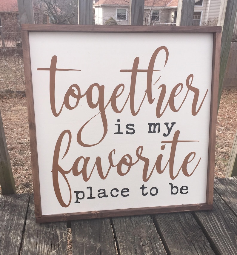 Together is My Favorite Place to Be Framed Sign Large Etsy