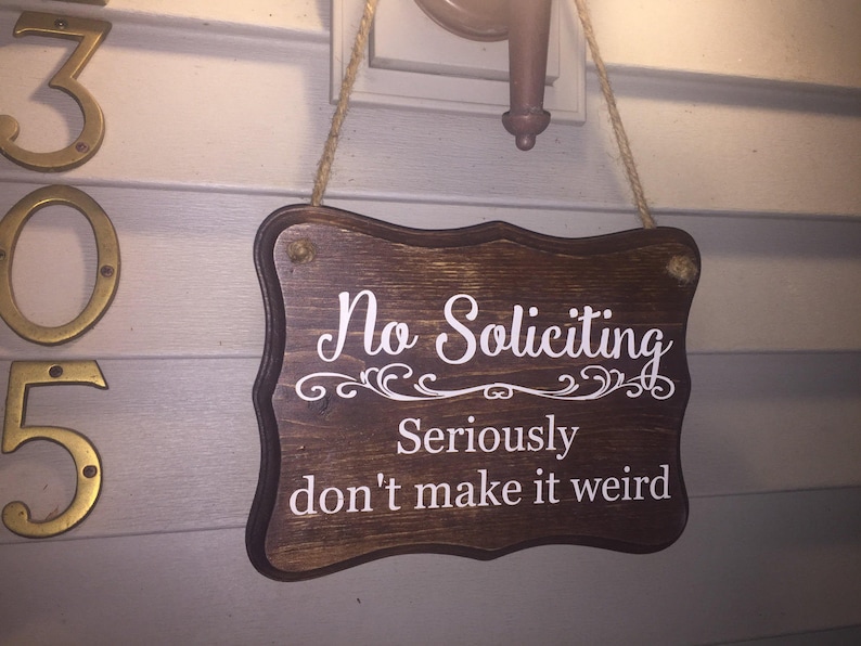 No Soliciting Seriously Dont Make It Weird Outdoor Etsy