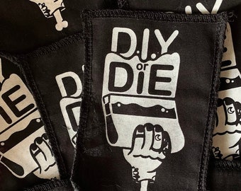 DIY or DIE Screen-printed Patch