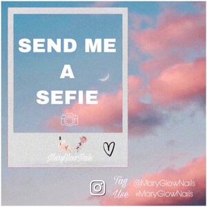 May include: A pink and blue sky with clouds and a crescent moon. Text reads "Send me a selfie" with a camera icon and a heart. The text "MaryGlowNails" is below the camera icon. The text "Tag @MaryGlowNails Use #MaryGlowNails" is at the bottom of the image.
