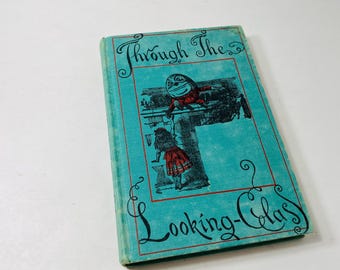 1950 Through the Looking-Glass by Lewis Carroll British Edition Tenniel Color Frontis Alice’s Adventures in Wonderland