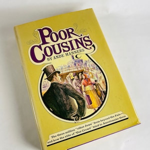 May include: A vintage book titled "Poor Cousins" by Ande Manners. The cover is a light yellow with the title in large purple script. An illustration depicts a man in a top hat looking at a crowd. The text below reads "The three million 'other Jews' from beyond the Pale - and how the elite of 'Our Crowd' tried to Americanize them."