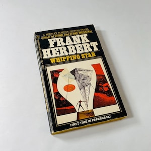 Whipping Star Vintage FIRST PRINTING paperback book by Frank Herbert circa 1970 Scifi fantasy by author of Dune Chronicles