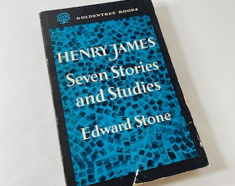 1961 Henry James vintage anthology paperback book Seven Stories and Studies edited by Edward Stone  Marriages Europe Liar Real Thing Pupil