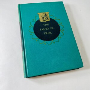1950 Santa Fe Trail vintage book Samuel Adams with illustrations by Lee Ames Landmark trade route Missouri to New Mexico Western Frontier