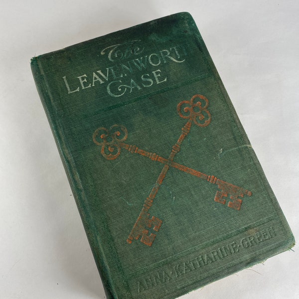 1906 Leavenworth Case a Lawyer's Story Anna Katharine Green vintage murder mystery book detective Ebenezer Gryce Influenced Agatha Christie!