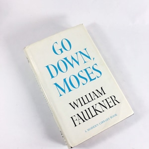 1955 Go Down, Moses vintage Modern Library Book by William Faulkner with dust jacket Stories of race, class, the South.  Gift