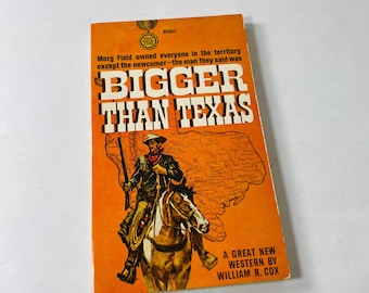 1963 Bigger than Texas by William Cox Vintage Fawcett Gold Medal Western paperback fictional book about cowboy with 21 steers in Field City