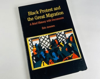 Black Protest and the Great Migration vintage paperback book by Eric Arnesen about the history of race and labor