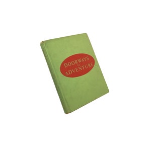 May include: A green book with the title "Doorways to Adventure" in a red oval on the cover.