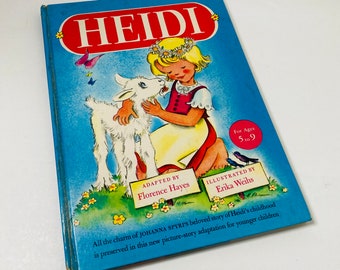 Heidi vintage Illustrated book circa 1946 by Johanna Spyri adapted by Florence Hayes illustrated by Erika Wihs Children's nursery decor