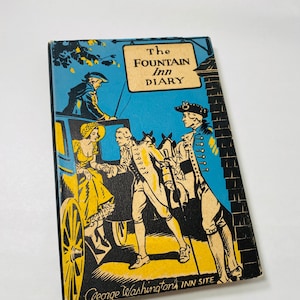 1948 George Washington FIRST EDITION vintage book The Fountain Inn Diary by Matthew Andrews