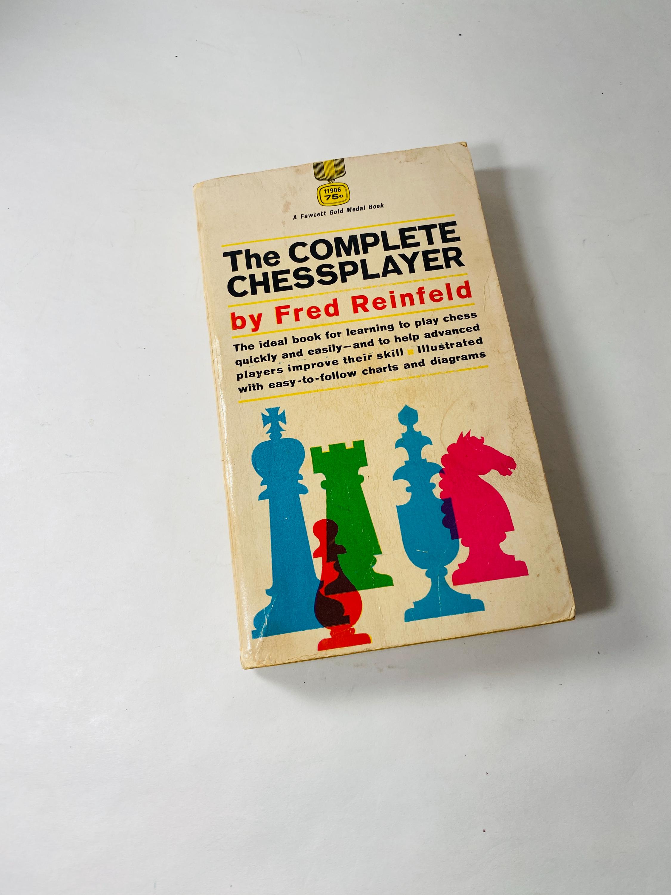 Complete Chess Player EARLY PRINTING vintage paperback book by Fred Reinfeld circa 1953 Game Sacrifices and Combinations
