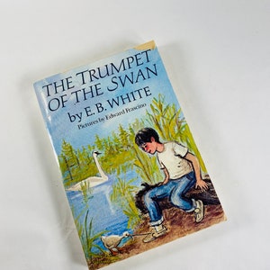 Trumpet of the Swan by EB White vintage paperback book illustrated by Edward Frascino Collector gift by author of Charlotte&#39;s Web circa 1987