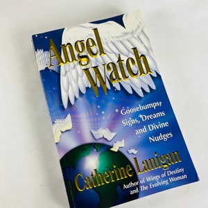 Angel Watch vintage Taschenbuch circa 2000 von Catherine Lanigan signiert. Okkulter Geist Schutzengel, Träume, göttliche Anstupser verstorben