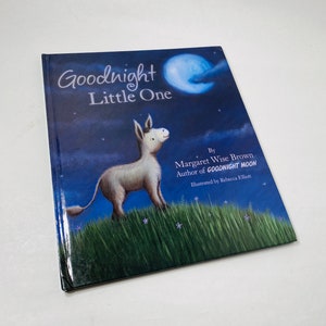 Goodnight Little One by Margaret Wise Brown illustrated by Rebecca Elliott Vintage children&#39;s book by author of Goodnight Moon