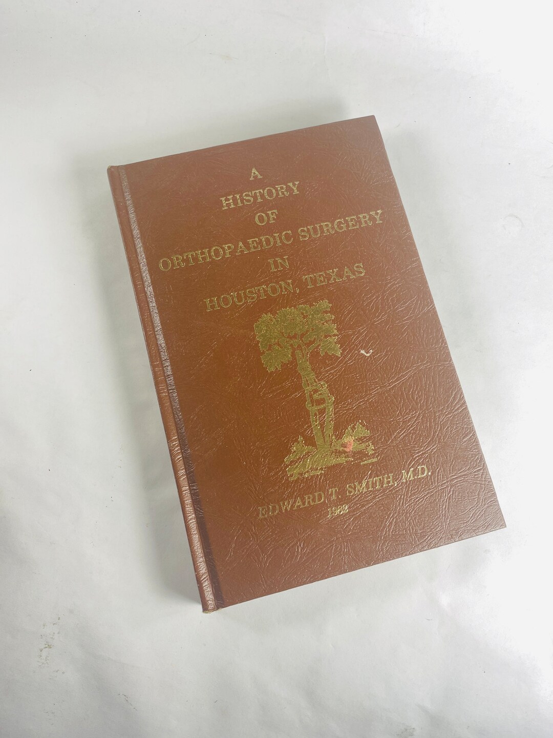 Houston Texas History of Orthopaedic Surgery Vintage Brown Leather Book