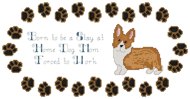 Born to be a Stay at Home Dog Mom Corgi