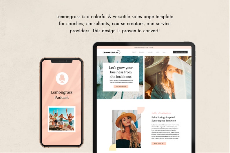 K&ouml;nnte beinhalten: Ein Smartphone und ein Tablet zeigen eine Website-Vorlage. Das Telefon zeigt "Lemongrass Podcast" mit einem Foto. Das Tablet zeigt eine Website mit dem Text "Let's grow your business from the inside out" und "Palm Springs Inspired Squarespace Template."