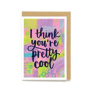 Carte de Saint-Valentin - je pense que tu es plutôt cool
