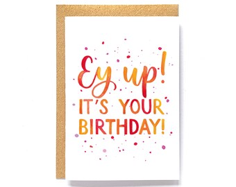 Yorkshire-inspired birthday card - Ey up! It's your birthday!