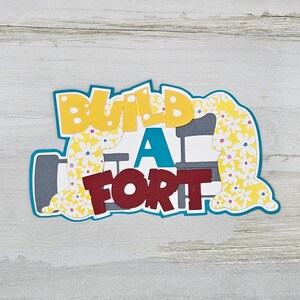 Build a fort paper pieced die cut title for scrapbooking and card making