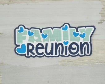 Family reunion paper pieced die cut title for scrapbooking and card making