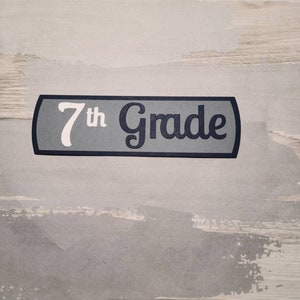 7th seventh grade school paper pieced die cut title for scrapbooking and keepsake items
