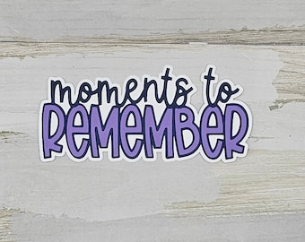 Moments to Remember paper pieced die Cut Title: Scrapbook and keepsake Embellishment
