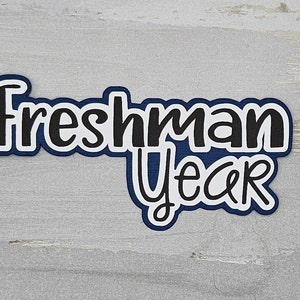 Freshman year school grade paper pieced die cut title for scrapbooking, card making, and keepsake items