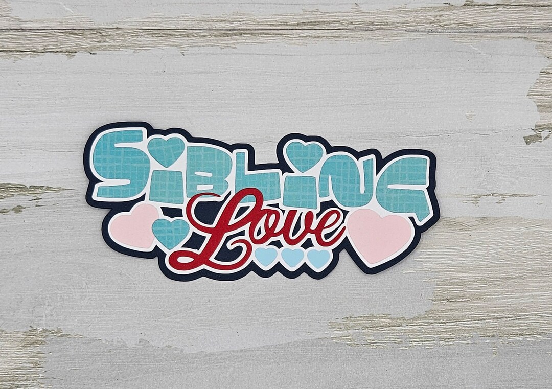 Sibling Love Paper Die Cut Title, Scrapbook Embellishment - Etsy