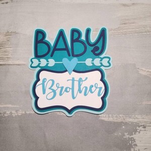 Baby brother paper pieced die cut title for scrapbooking, card making, and keepsake items