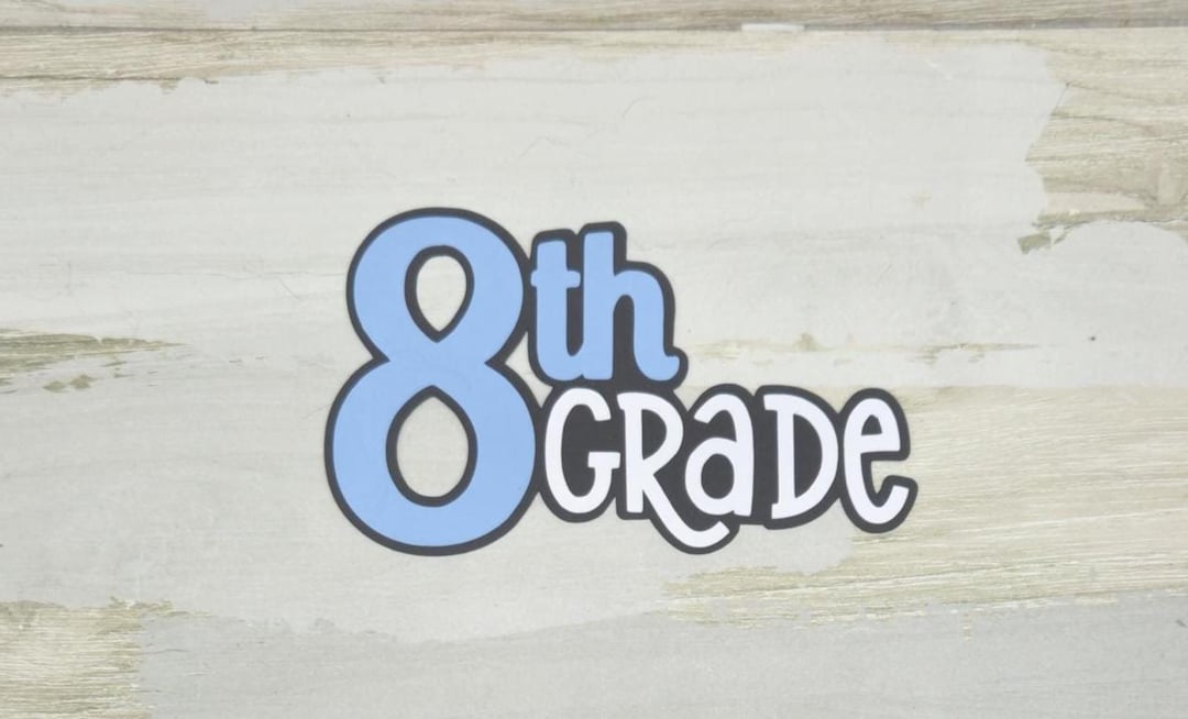 8th Grade School Paper Pieced Die Cut Title for Scrapbooking, Card ...