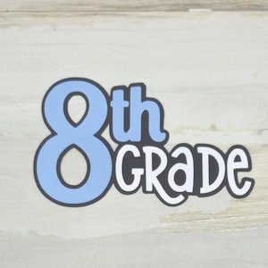 8th Grade Paper Pieced Die Cut Scrapbook Title