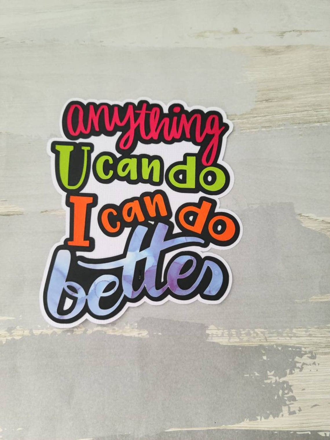 Anything you can do i can do better paper pieced die cut title etsy