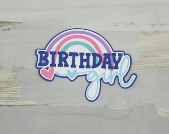 Birthday girl paper pieced die cut title for scrapbooking   card making,  and keepsake items