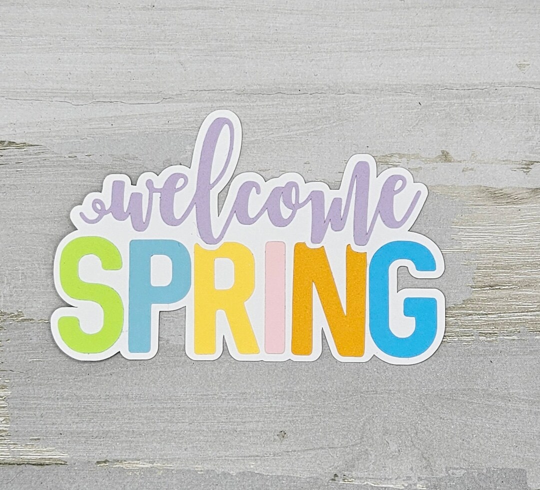 Welcome Spring Insert Welcome Spring Paper Pieced Die Cut Title for Scrapbooking, Card Making ...