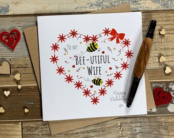 To my Bee-utiful Wife - Humorous Bee Valentines Card - Ships Worldwide - Can be personalised